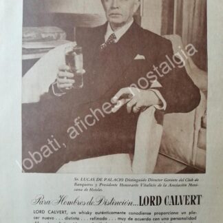 CARTEL ANTIGUO ORIGINAL DE LUCAS DE PALACIO MAGAROLA Y WHISKY LORD CALVERT 1940s SUPER RARO