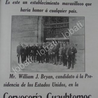 CARTEL ANTIGUO ORIGINAL DE WILLIAM BRYAN EN LA CERVECERIA CUAUHTEMOC 1908 / SUPER RARO