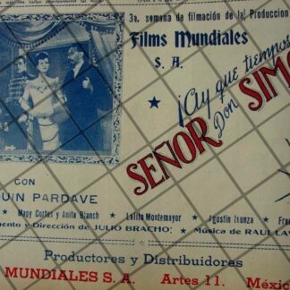 CARTEL VINTAGE PROCESO FILMACION PELICULA HAY QUE TIEMPOS SEÑOR DON SIMON