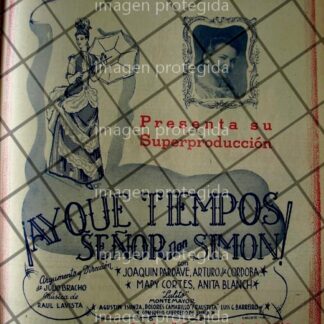 CARTEL ANTIGUO PELICULA QUE TIEMPOS SEÑOR DON SIMON 5