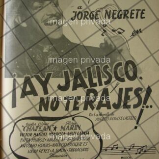 AFICHE ANTIGUO PELICULA AY JALISCO NO TE RAJES 1941 /7