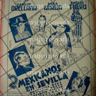 CARTEL ANTIGUO PELICULA. 2 MEXICANOS EN SEVILLA 1941