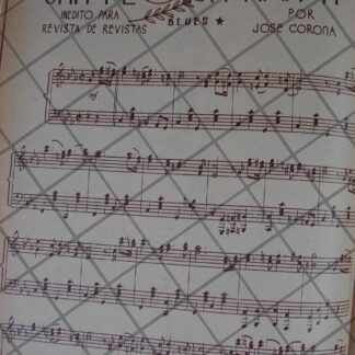 PARTITURA ANTIGUA INEDITA 1939 POR JOSE CORONA. /UNA FLOR PARA TI