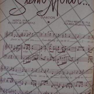PARTITURA ANTIGUA INEDITA 1939 ALFONSO ESQUIVEL CAMPA -SIENTO MORIR