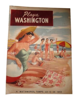 CARTEL ANTIGUO PLAYA WASHINGTON 1955 MATAMOROS /RARO