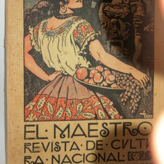 EL MAESTRO, REVISTA DE CULTURA NACIONAL 1921, DIBUJOS DE SATURNINO HERRAN