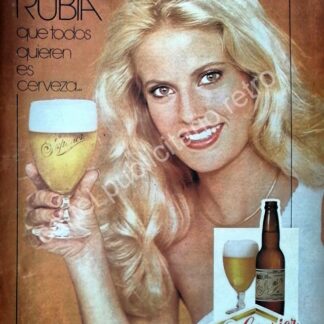 CARTEL ANTIGUO ORIGINAL DE CERVEZA SUPERIOR LA RUBIA QUE TODOS QUIEREN 1981