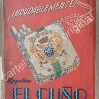 CARTEL ANTIGUO ORIGINAL DE CIGARROS EL CUÑO 1940s / MUY RARO