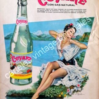 CARTEL ANTIGUO ORIGINAL DE AGUA MINERAL COYAME 1958 PUBLICIDAD ARTISTICA. AGUILAR