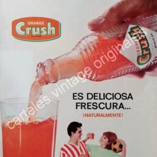CARTEL ANTIGUO ORIGINAL DE REFRESCO ORANGE CRUSH 1965 ES DELICIOSA FRESCURA