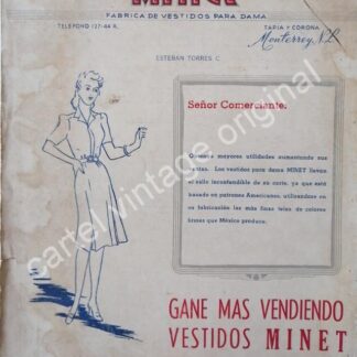 CARTEL ANTIGUO ORIGINAL DE FABRICA DE VESTIDOS MINET 1943 DE ESTEBAN TORRES. MONTERREY