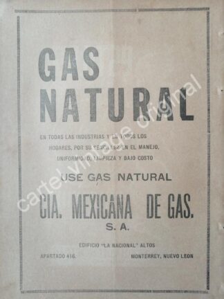 CARTEL ANTIGUO ORIGINAL DE GAS NATURAL , CIA. MEXICANA DE GAS S.A MONTERREY 1942