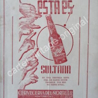 CARTEL ANTIGUO ORIGINAL DE CERVEZA SULTANA 1942 CERVECERIA DEL NORTE S.A MONTERREY /RARO