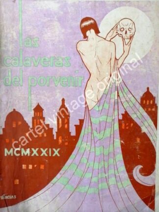 RARISIMA PORTADA ANTIGUA DE BONIFACIO MACIAS, CALAVERAS DEL PORVENIR 1929