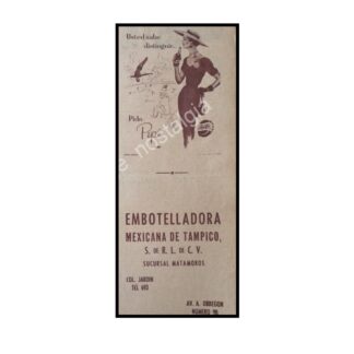 CARTEL ANTIGUO ORIGINAL DE EMBOTELLADORA MEXICANA DE TAMPICO. S.A 1955 PEPSI