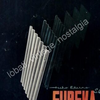 CARTEL ANTIGUO ORIGINAL DE TECHO ETERNO EUREKA S.A 1955