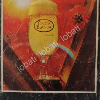 CARTEL ANTIGUO ORIGINAL DE CERVEZA CARTA BLANCA 1960s MINI CARTEL /6