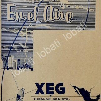 CARTEL ANTIGUO ORIGINAL DE RADIO DIFUSORA XEG RADIO MONTERREY 1963 /34