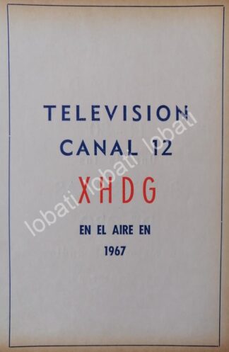 CARTEL ANTIGUO ORIGINAL DE TELEVISORA CANAL 12 XHAW 1967 /29