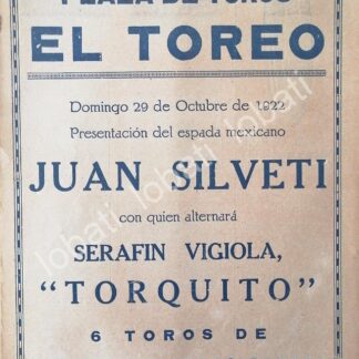 CARTEL ANTIGUO ORIGINAL DE PLAZA DE TOROS EL TOREO 1922, JUAN SILVETI /56