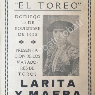CARTEL ANTIGUO ORIGINAL DE PLAZA DE TOROS EL TOREO, 1922 LARITA Y MAERA, /52