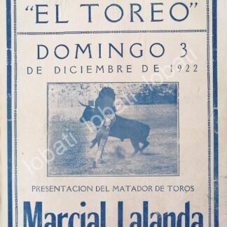 CARTEL ANTIGUO ORIGINAL DE CARTEL PLAZA DE TOROS EL TOREO, 1922 MARCIAL LALANDA /50