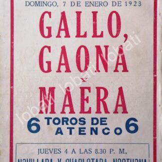 CARTEL ANTIGUO ORIGINAL DE CARTEL PLAZA DE TOROS EL TOREO, 1923 MAERA, GALLO, LALANDA /46