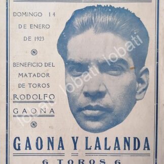 CARTEL ANTIGUO ORIGINAL DE CARTEL PLAZA DE TOROS EL TOREO, 1923 GAONA Y LALANDA ETC /44