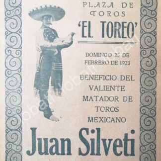 CARTEL ANTIGUO ORIGINAL DE CARTEL PLAZA DE TOROS EL TOREO, 1923 JUAN SILVETI /38