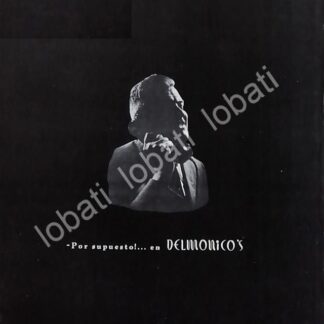 CARTEL ANTIGUO ORIGINAL DE RESTAURANT DELMONICO´S Y MEXICANA DE AVIACION 1964 /360