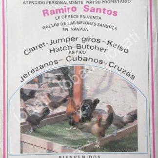 CARTEL ANTIGUO ORIGINAL DE CRIADERO DE GALLOS DE PELEA DE RAMIRO SANTOS 1987 /448