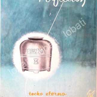 CARTEL ANTIGUO ORIGINAL DE TECHO ETERNO EUREKA S.A PUBLICIDAD ARTISTICA 1956 /394