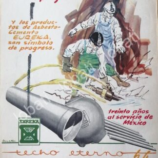CARTEL ANTIGUO ORIGINAL DE TECHO ETERNO EUREKA S.A PUBLICIDAD ARTISTICA 1966 /387