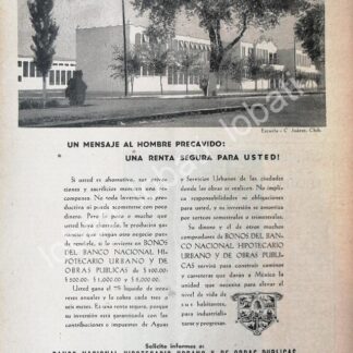 CARTEL ANTIGUO ORIGINAL DE BANCO NACIONAL HIPOTECARIO. ESCUELA EN CD. JUAREZ. CHIH. 1946 /174