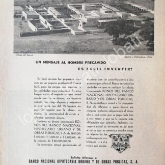 CARTEL ANTIGUO ORIGINAL DE BANCO NACIONAL HIPOTECARIO Y EL NUEVO RASTRO DE CHIHUAHUA 1946 /172