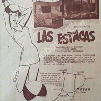 CARTEL ANTIGUO ORIGINAL DE HOTEL LAS ESTACAS, TALTIZAPAN, MORELOS 1950 /581 SUPER RARO