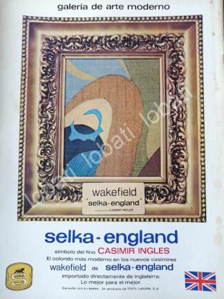 CARTEL ANTIGUO ORIGINAL DE CASIMIRES SELKA WAKEFIELD, TEXTIL LANERA S.A 1970 /548 / ROPA