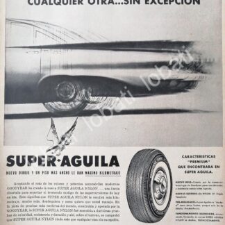 CARTEL ANTIGUO ORIGINAL DE LLANTAS GOODYEAR-OXXO SUPER AGUILA 1960s /103