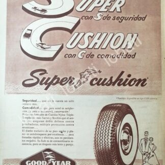 CARTEL ANTIGUO ORIGINAL DE PUBLICIDAD ANTIGUA DE LLANTAS GOOD YEAR SUPER CUSHION 1956 /N83
