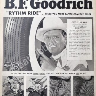CARTEL ANTIGUO ORIGINAL DE GENE AUTRY Y LAS LLANTAS B.F GOODRICH 1950 /N83 / FEP