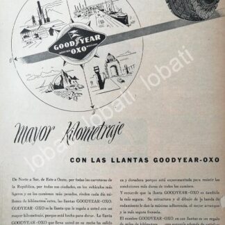 CARTEL ANTIGUO ORIGINAL DE LLANTAS. GOOD YEAR-OXXO 1946 /N79