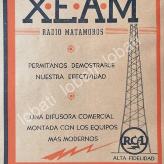 CARTEL ANTIGUO ORIGINAL DE RADIO DIFUSORA XEAM RADIO MATAMOROS 1950 /62
