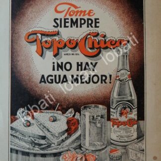 CARTEL ANTIGUO ORIGINAL DE REFRESCOS AGUA MINERAL TOPO CHICO 1943 /216