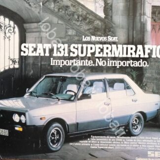 CARTEL ANTIGUO ORIGINAL DE AUTOS SEAT 131 SUPERMIRAFIORI 1600 1982 / 851