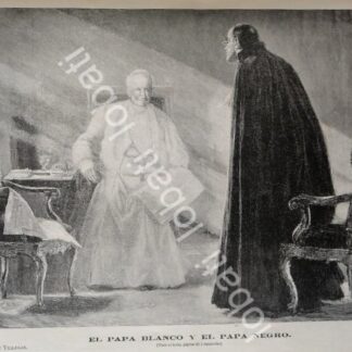 GRABADO ANTIGUO 1898 EL PAPA BLANCO Y EL PAPA NEGRO. POR. JOSE VILLEGAS /RLG