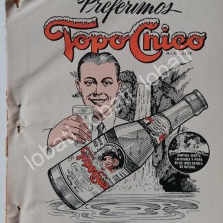CARTEL ANTIGUO ORIGINAL DE REFRESCO AGUA MINERAL TOPO CHICO 1953 /237