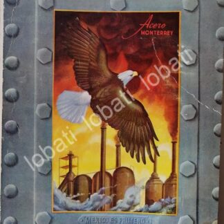 CARTEL ANTIGUO ORIGINAL DE CIA. FUNDIDORA MONTERREY 1954 DIBUJO DE ARIAS BERNAL /751