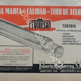 CARTEL ANTIGUO ORIGINAL DE FABRICA DE TUBOS. TUMSA 1947. /732 ( TUBERIA MONTERREY S.A )