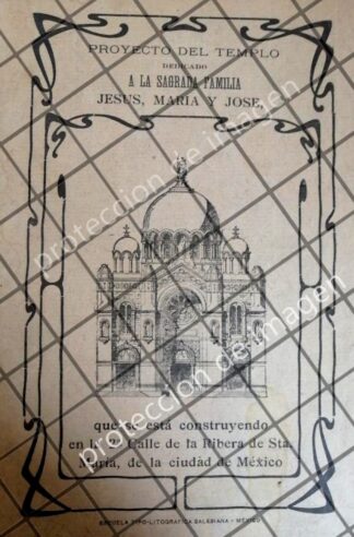 AFICHE ANTIGUO CONSTRUCCION IGLESIA LA SAGRADA FAMILIA CDMX 1900