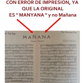 PARTITURA ANTIGUA INEDITA CON ERROR. MANYANA /NEUMAN FIER 1920